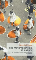 Bonnie Evans | The Metamorphosis Of Autism | Buch | Englisch (2017) | Gebunden
