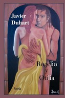 Javier Duhart | Rogelio Y Otilia | Taschenbuch | Spanisch (2011) | Palibrio