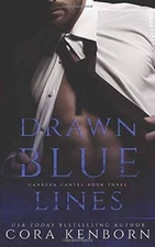 Drawn Blue Lines (Carrera Cartel) - Paperback By Kenborn, Cora - VERY GOOD