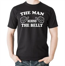 The Man Behind The Belly T-shirt Dad Maternity Gift For Dad Tee Shirt
