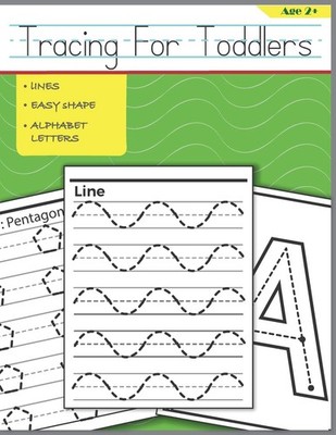 Tracing For Toddlers: Beginner to Tracing Lines, Shape & ABC Letters (Fun Ki...