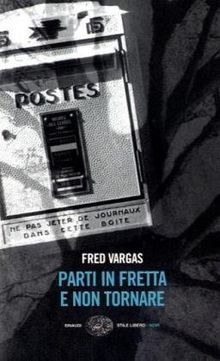 Parti in fretta e non tornare von Vargas, Fred | Buch | Zustand gut