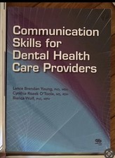 Communication Skills for Dental Health Care Providers