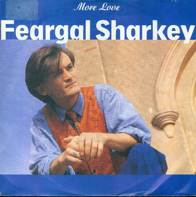7'' Feargal Sharkey/More Love (D) Cut Out