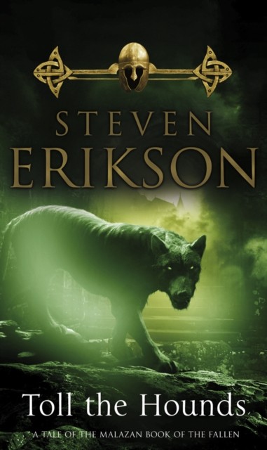 Toll The Hounds by Steven Erikson (Paperback Book)