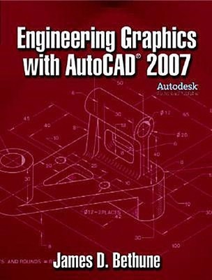 Engineering Graphics with AutoCAD [Gebundene Ausgabe] by Bethune, James Jam ...