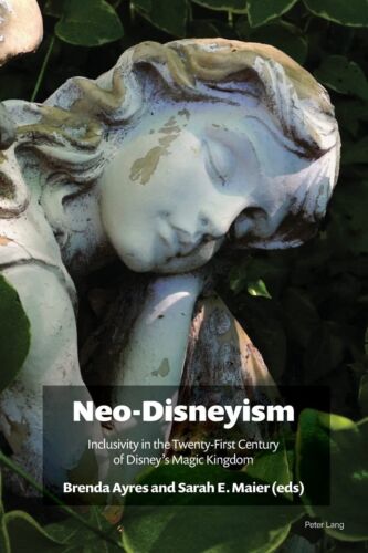Neo-Disneyism: Inclusivity in the Twenty-First Century of DisneyÂ¿s Magic Kingdo - Afbeelding 1 van 1