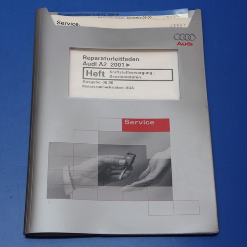 Audi A2 - Motor AUA  Kraftstoffversorgung Benzinmotor Reparaturleitfaden