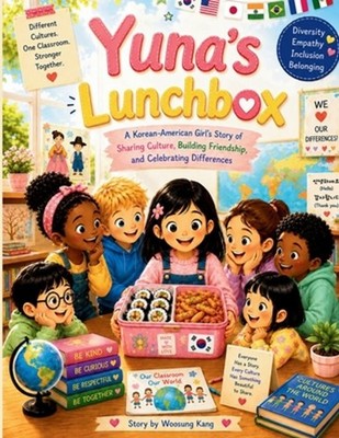 Yuna's Lunchbox - A Heartwarming Korean American Story About Friendship, Diversi