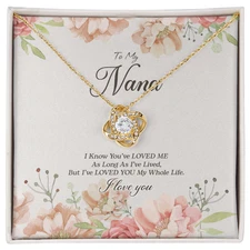 To my Nana, Gift for grandma, Thoughtful gift - Love Knot necklace with massage