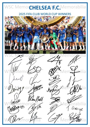 11845. 2024-25 Chelsea Signed Team Sheet (PRINTED AUTOGRAPHS A4) Club World Cup