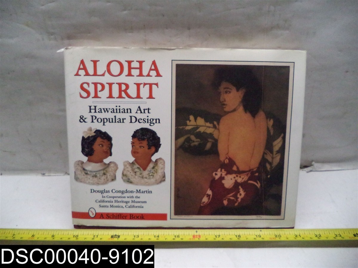 洋書 Aloha Spirit Hawaiian Art &popularDesign ISBN# 0764304895 ALOHA SPIRIT: HAWAIIAN ART AND POPULAR DESIGN | eBay
