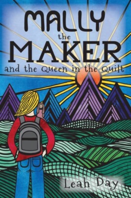 Day - Mally the Maker and the Queen in the Quilt  A Quilt Novel - New  - X555z
