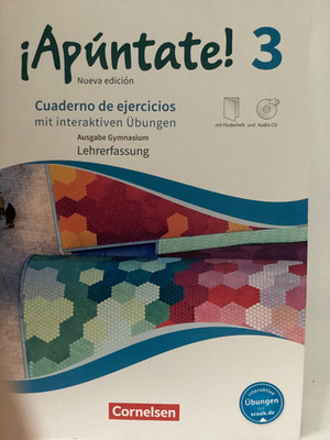 Apuntate 3 Nueva Edicion  Cuaderno de ejercicios Lehrerfassung Lösungen Gym.