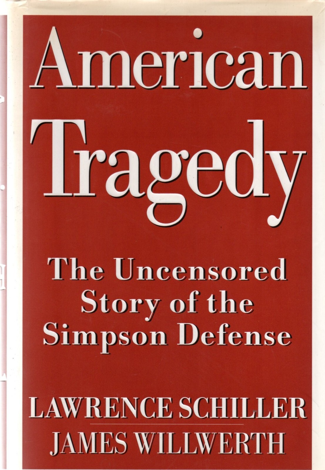 Lawrence Schiller SIGNED American Tragedy O J Simpson Murder Trial Willwerth 1st