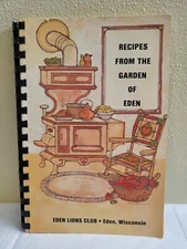 Cookbook Vintage Recipes From The Garden Of Eden Lion's Club Eden, WI  1982  B3