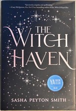 The Witch Haven by Sasha Peyton Smith 2021 1st Edition HC / DJ YA Fantasy VG