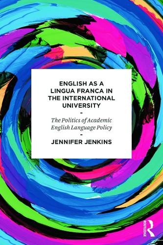 English as a Lingua Franca in the International University by... - 9780415684644