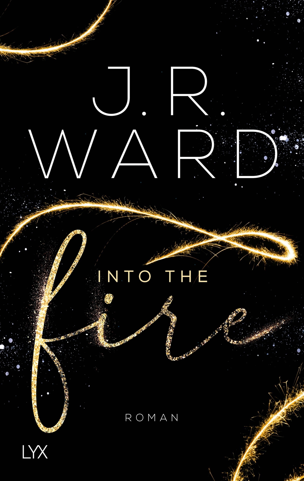 Thumbnail - Into The Fire, J. R. Ward