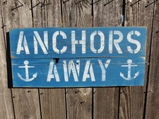 10+ X 24 INCH WOOD "ANCHORS AWAY" SIGN NAUTICAL SEAFOOD (#S842)