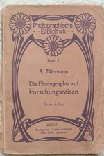Die Photographie auf Forschungsreisen, 1909, ...