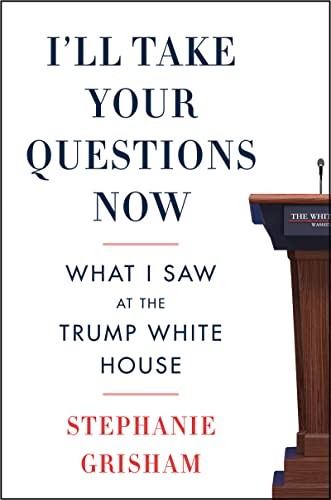 I'll Take Your Questions Now: What I Saw at the Trump White House - Image 4