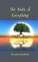 The Roots Of Everything Rosalie Bradford Taschenbuch Englisch 2025