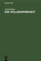 Die Willensfreiheit Adolf Bolliger