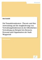 Udo DaxböK | Die Transaktionskosten - Theorie Und Ihre Anwendung Auf Die...