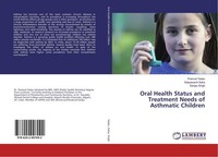 Oral Health Status And Treatment Needs Of Asthmatic Children Pramod Yadav