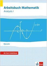 Arbeitsbuch Mathematik Oberstufe Analysis 1. Arbeitsbuch plus Erklärfilme Klasse