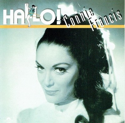 (CD) Connie Francis - Hallo! Connie Francis - Die Liebe Ist Ein Seltsames Spiel