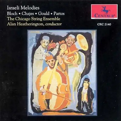 Chicago String Ensemble - Israeli Melodies