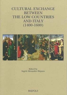 CULTURAL EXCHANGE BETWEEN THE LOW COUNTRIES AND ITALY By Ingrid