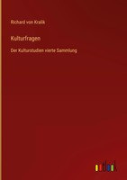 Richard Von Kralik | Kulturfragen | Buch | Deutsch (2023) | 480 S.