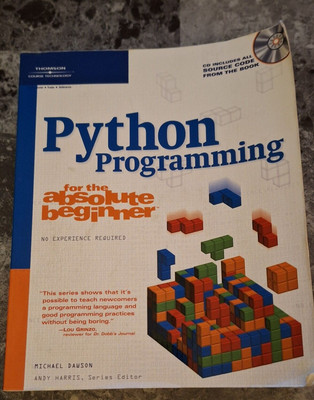 Python Programming for the Absolute Beginner by Michael Dawson (2003), Paperback