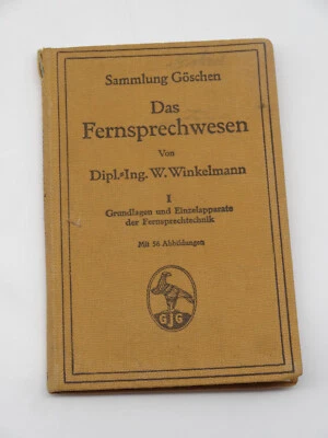 Das Fernsprechwesen. Band 1 Grundlagen Einzelapparate Fernsprechtechnik Göschen - Bild 1 von 4