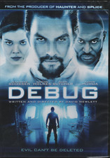 Debug (DVD 2014) Jason Momoa-Jeananne Goossen-Adrian Holmes-Adam Butcher