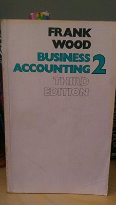 Business Accounting: v. 2 by Wood, Frank Paperback / softback Book The Fast Free