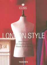 LONDON STYLE (TASCHEN 25TH ANNIVERSARY ICON SERIES) By Jane Edwards - Hardcover
