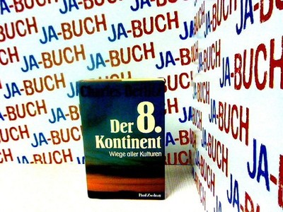 Der achte Kontinent: Wiege aller Kulturen Berlitz, Charles: