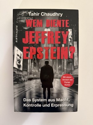Wem diente Jeffrey Epstein? Das System aus Macht, Kontrolle und Erpressung