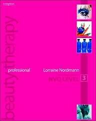 Professional Beauty Therapy: The Official Guide to Level 3-Lorraine Nordmann - Picture 1 of 1