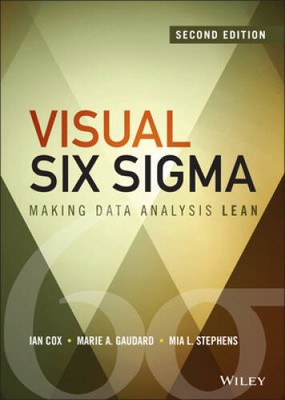 Visual Six Sigma: Making Data Analysis Lean (Wiley and SAS Business  - GOOD
