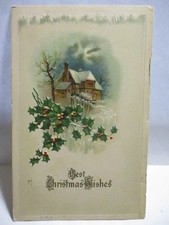 1910 POSTCARD BEST CHRISTMAS WISHES, HOME AT NIGHT, HOLLY