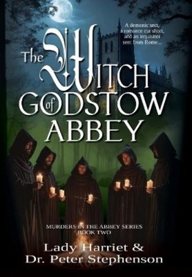 Lady Harriet Peter Stephenson The Witch of Godstow Abbey (Gebundene Ausgabe)