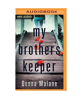 My Brother's Keeper: A Mystery, Donna Malane