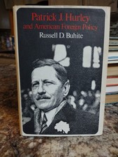 Patrick J. Hurley & American Foreign Policy Russell D. Buhite Cornell University