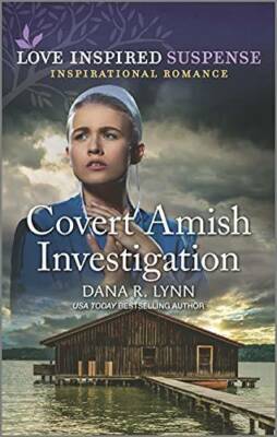 Covert Amish Investigation (Amish Country Justice, 11) By Lynn, Dana R. - GOOD