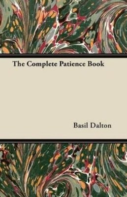 Basil Dalton The Complete Patience Book (Taschenbuch)